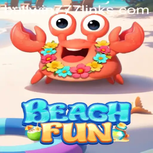 Discover the Thrills of BeachFun: A Complete Guide to BULL WIN777