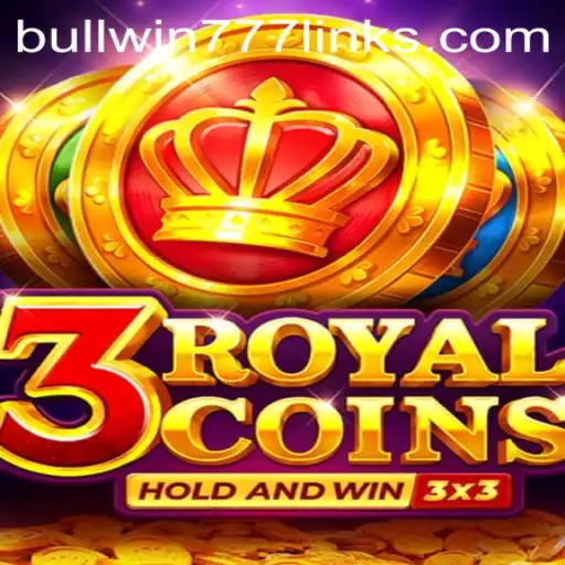 Exploring 3RoyalCoins: The Exciting New Game Taking the Gaming World by Storm with BULL WIN777