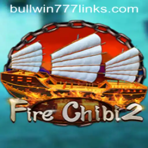 FireChibi2: A New Era of Adventure and Strategy with BULL WIN777