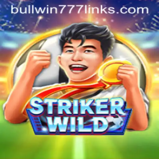StrikerWILD and the Exciting BULL WIN777 Experience