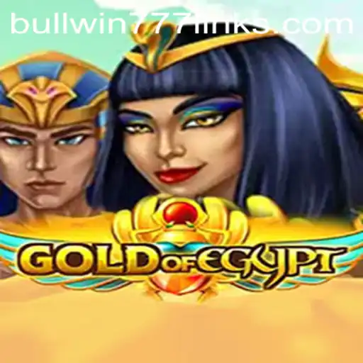Exploring the Exciting World of GoldOfEgypt and the Key to Winning: BULL WIN777