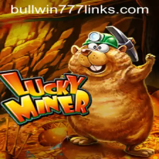 LuckyMiner: A Captivating Adventure into the World of BULL WIN777